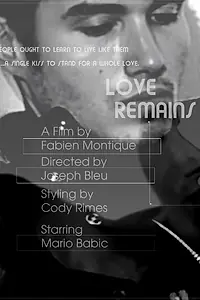 Постер к фильму «Love Remains (2013)»