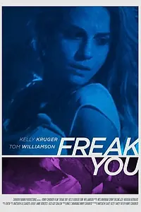 Постер к фильму «Freak You (2015)»