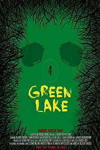 Постер к фильму «Green Lake (2016)»