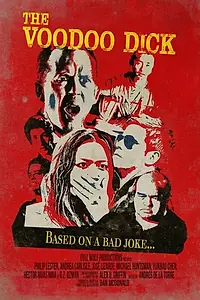 Постер к фильму «The Voodoo Dick (2015)»