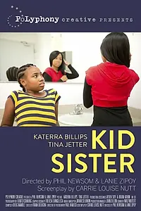 Постер к фильму «Kid Sister (2016)»