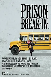 Постер к фильму «Prison Break-In (2015)»