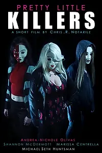 Главный постер фильма «Pretty Little Killers (2015)»