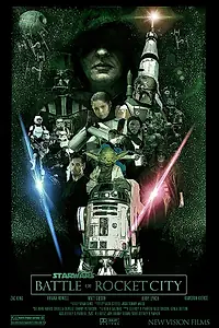 Постер к фильму «Star Wars: Battle of Rocket City (2016)»