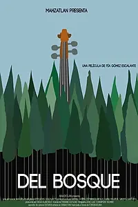 Постер к фильму «Del Bosque»