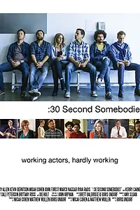 Постер к фильму «:30 Second Somebodies (2015)»