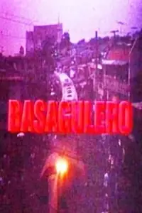 Постер к фильму «Basagulero (1992)»