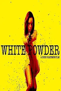 Постер к фильму «White Powder (2016)»