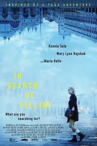 Постер к фильму «В поисках Феллини (2017)»