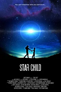 Постер к фильму «Star Child (2017)»