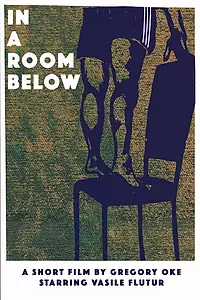 Постер к фильму «In a Room Below (2015)»