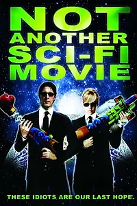 Главный постер фильма «Not Another Sci-Fi Movie (2013)»