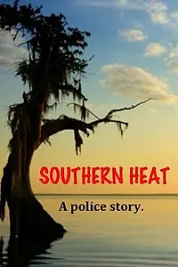 Постер к фильму «Southern Heat»