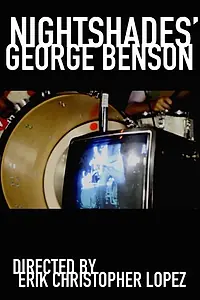 Главный постер фильма «Nightshades: George Benson (2015)»
