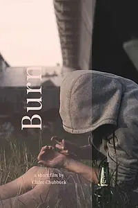 Постер к фильму «Burn (2016)»