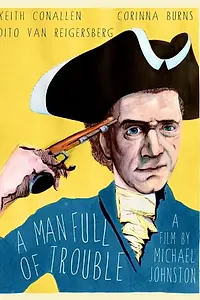 Главный постер фильма «A Man Full of Trouble (2017)»