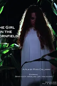 Постер к фильму «The Girl in the Cornfield (2016)»