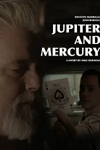 Постер к фильму «Jupiter and Mercury (2015)»