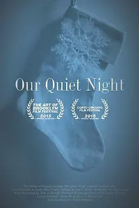 Постер к фильму «Our Quiet Night (2015)»