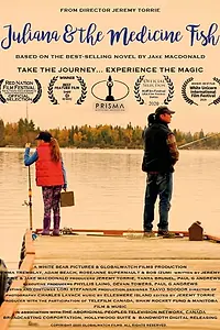 Постер к фильму «Juliana & the Medicine Fish (2017)»