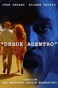 Постер к фильму «Desde Adentro (2015)»