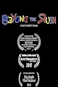 Постер к фильму «Beyond the Rush (2016)»