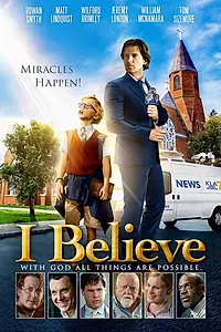 Постер к фильму «I Believe (2017)»