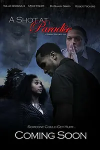 Постер к фильму «A Shot at Paradise (2015)»