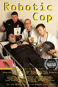 Постер к фильму «Robotic Cop (2015)»