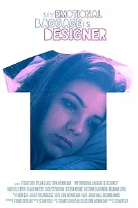 Постер к фильму «My Emotional Baggage Is Designer»