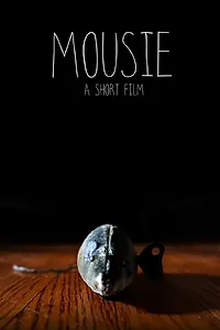 Постер к фильму «Mousie (2016)»
