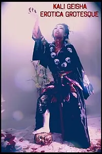 Главный постер фильма «Kali Geisha Erotica Grotesque (2015)»