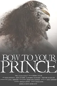 Постер к фильму «Bow to Your Prince (2014)»
