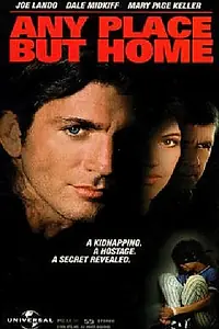 Главный постер фильма «Куда угодно, только не домой (1997)»