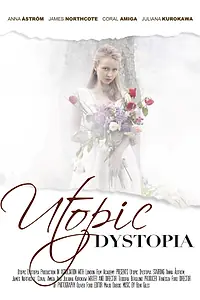 Постер к фильму «Utopic Dystopia (2016)»