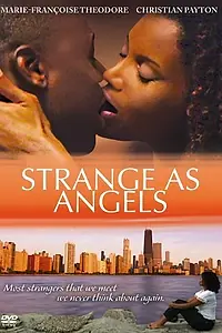 Постер к фильму «Strange as Angels (2005)»