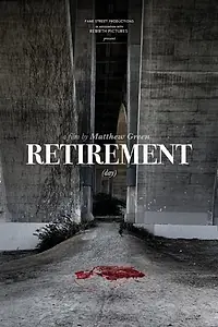 Постер к фильму «Retirement Day (2015)»
