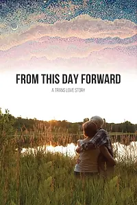 Постер к фильму «From This Day Forward (2015)»