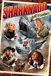 Главный постер фильма «Sharknado: Heart of Sharkness (2015)»