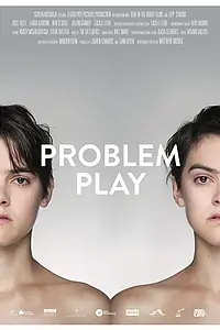 Постер к фильму «Problem Play (2015)»