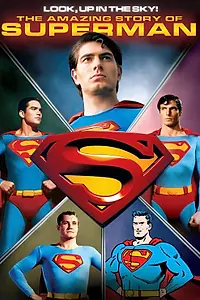 Постер к фильму «Look, Up in the Sky! The Amazing Story of Superman (2006)»
