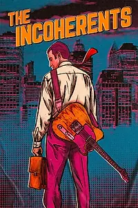 Главный постер фильма «The Incoherents (2019)»