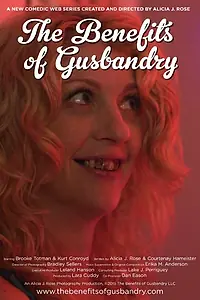 Постер к сериалу «The Benefits of Gusbandry (2015)»
