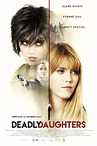 Постер к фильму «Deadly Daughters (2016)»