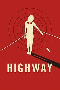 Постер к фильму «Highway (2016)»