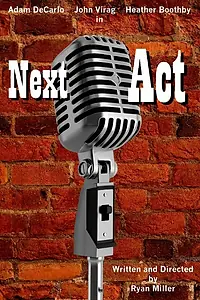 Постер к фильму «Next Act (2015)»