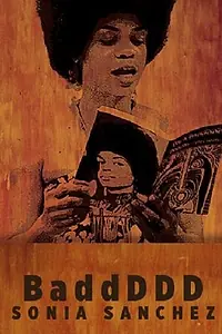 Главный постер фильма «BaddDDD Sonia Sanchez (2015)»