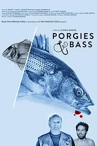 Постер к фильму «Porgies & Bass (2016)»
