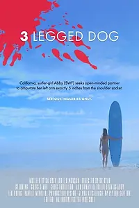 Постер к фильму «Three Legged Dog (2017)»