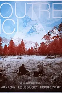 Главный постер фильма «Outre ici (2015)»